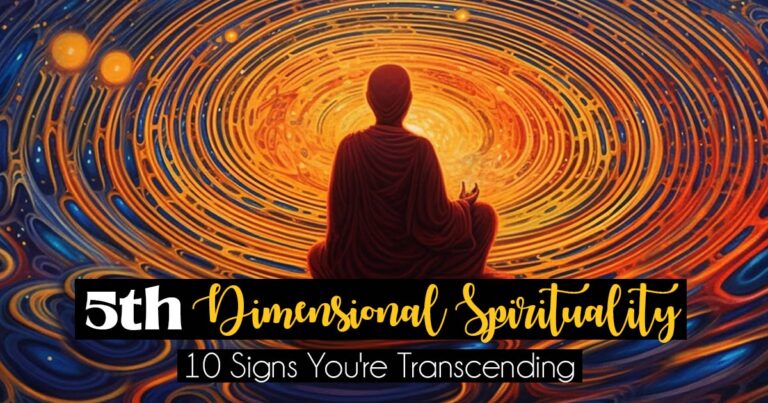5th Dimension Spirituality: 10 Signs You’re Transcending