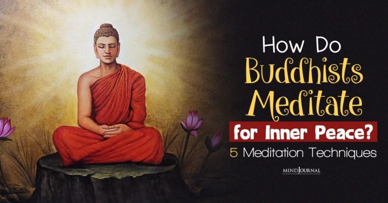 How Do Buddhists Meditate? 5 Buddhist Meditation Techniques