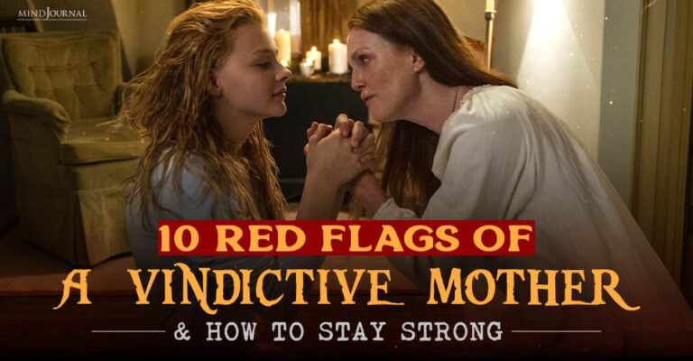 10 Red Flags of a Vindictive Mother and How to Stay Strong